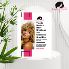 Load image into Gallery viewer, FREE Tips to Reduce Hair Breakage and Excessive Shedding